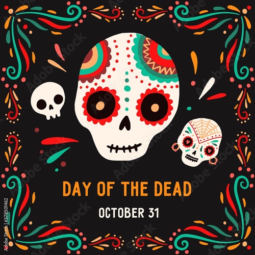 Day of the death 31 October postcard or card vector flat illustration. Composition with sugar skulls decorated by design elements and colorful ornament. Traditional Mexican seasonal holiday