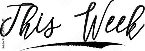 This Week Handwritten Calligraphy Black Color Text On White Background