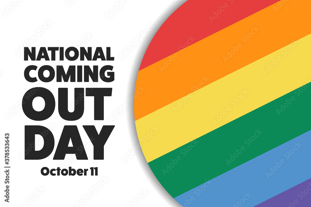 National Coming Out Day. October 11. Holiday concept. Template for background, banner, card, poster with text inscription. Vector EPS10 illustration. National Coming Out Day. October 11. Holiday concept. Template for background, banner, card, poster with text inscription. Vector EPS10 illustration.
