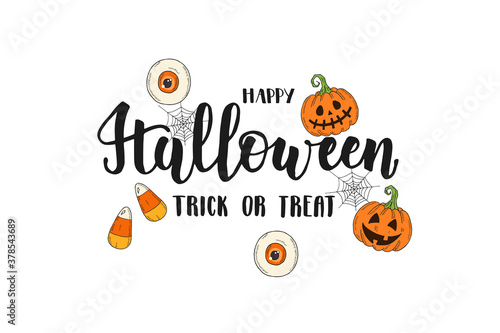 Halloween Holiday lettering. Hand made brush calligraphy and hand drawn icons Pumpkin Jack. Happy Halloween. Trick or treat. Halloween text for banner,flyer,greeting card, party invitation.