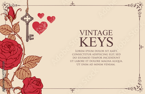 Banner with vintage key, red roses, hearts, lettering and place for text on the old paper background in an ornate frame. Hand-drawn vector illustration in retro style