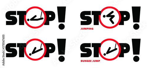 Stop no bungee zone signs Warning attention do not jump Vector caution jumps icons Danger sport symbol Rope jumping or skipping extreme sports sign No Ban halt allowed area Ropes line up or down enter