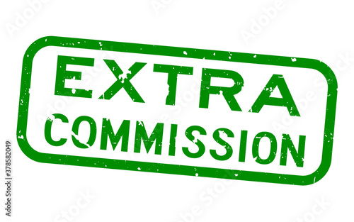Grunge green extra commission word square rubber seal stamp on white background