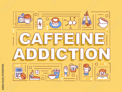 Caffeine addiction word concepts banner. Espresso, latte, cappuccino. Coffee addict. Infographics with linear icons on yellow background. Isolated typography. Vector outline RGB color illustration