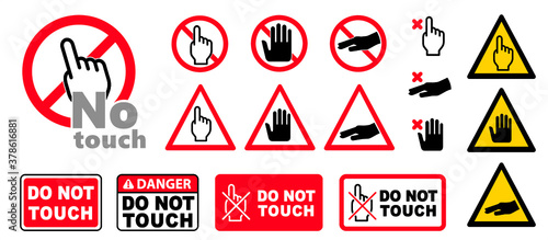 Danger warning sign Please do not touch Safety first Vector prohibition signs Caution no ban icon Stop halt allowed icons Forbid hand access pictogram Beware hot surface Forbidden do not entry or push