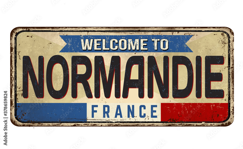 Fototapeta premium Welcome to Normandie vintage rusty metal sign