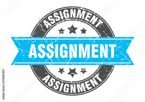 assignment round stamp with ribbon. label sign