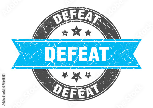 defeat round stamp with ribbon. label sign