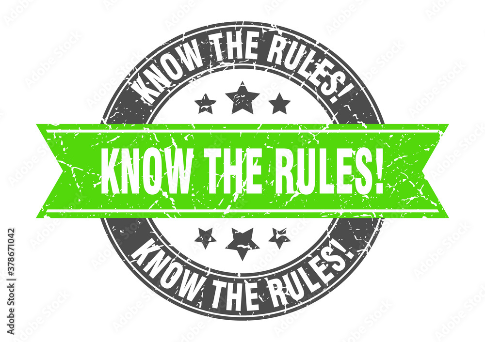 Fototapeta premium know the rules round stamp with ribbon. label sign