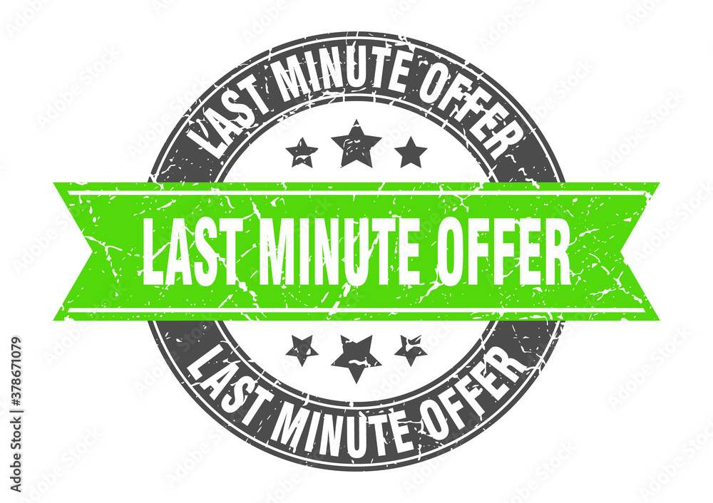 last minute offer round stamp with ribbon. label sign last minute offer round stamp with ribbon. label sign