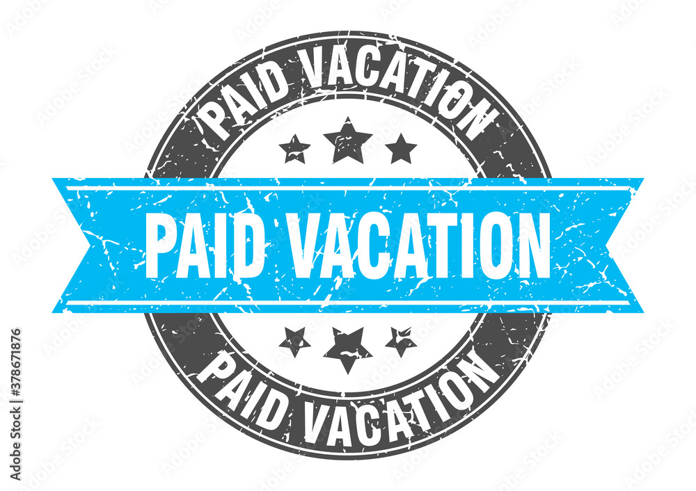 Fototapeta premium paid vacation round stamp with ribbon. label sign