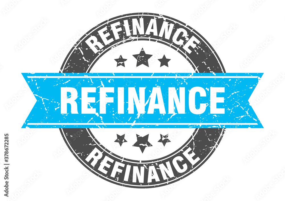 refinance round stamp with ribbon. label sign refinance round stamp with ribbon. label sign