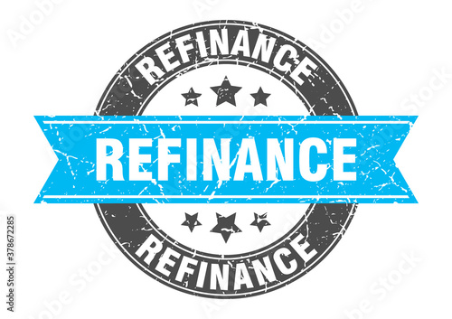 refinance round stamp with ribbon. label sign