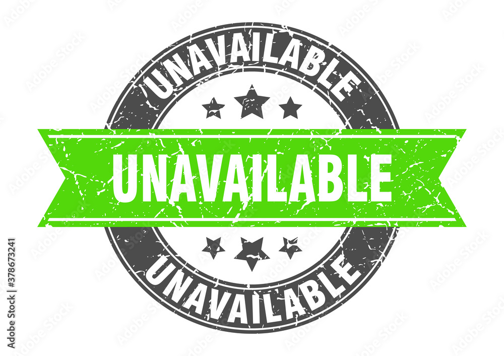 Fototapeta premium unavailable round stamp with ribbon. label sign
