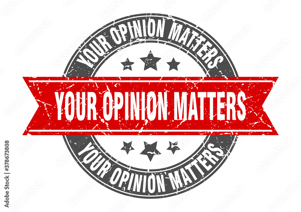 your opinion matters round stamp with ribbon. label sign