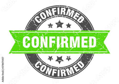 confirmed round stamp with ribbon. label sign