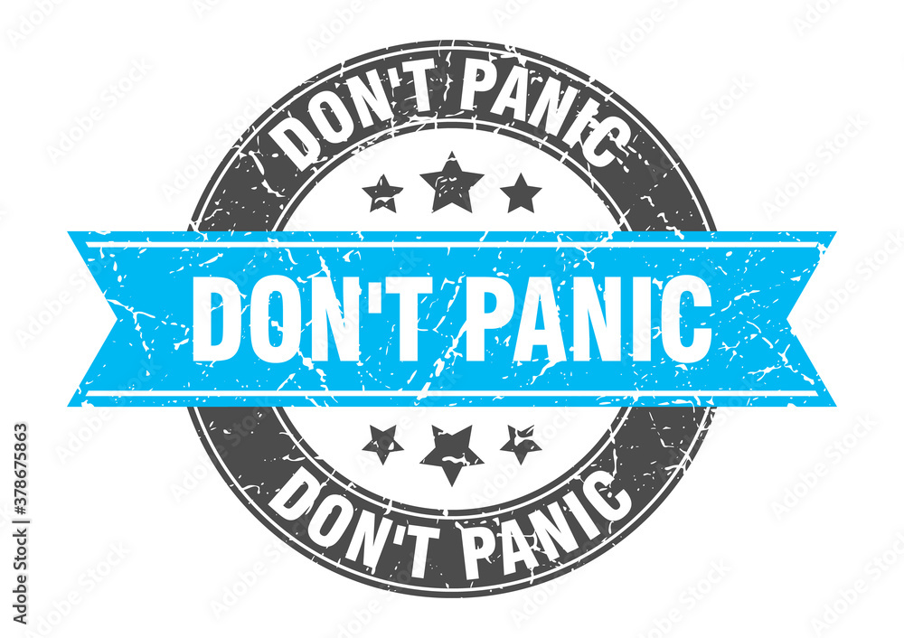 Fototapeta premium don't panic round stamp with ribbon. label sign