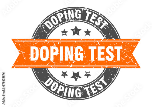 doping test round stamp with ribbon. label sign