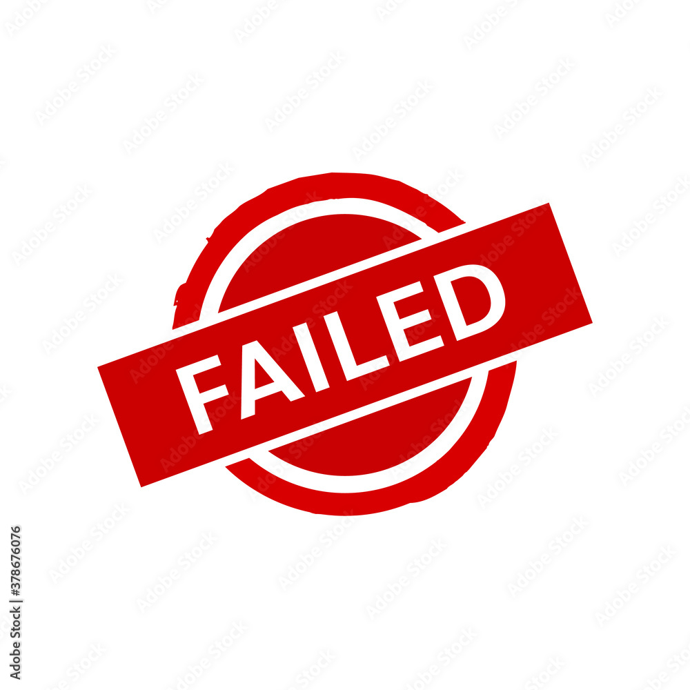 failed sign, failure icon, unsuccessful symbol Stock Vector | Adobe Stock