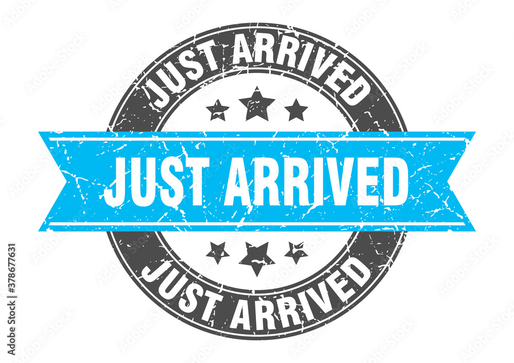 just arrived round stamp with ribbon. label sign just arrived round stamp with ribbon. label sign