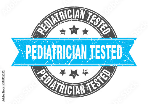 pediatrician tested round stamp with ribbon. label sign