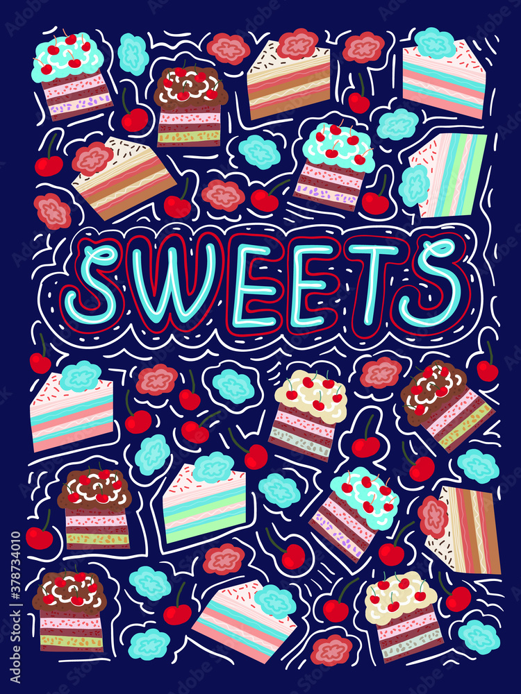 bright postcard with the image of sweet desserts with the inscription. A drawing drawn by hand. Square composition.