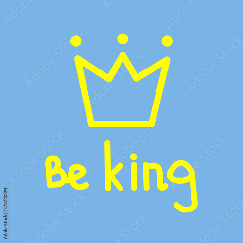Yellow crown and text isolated on blue background. Can be used for postcard, printable souvenirs