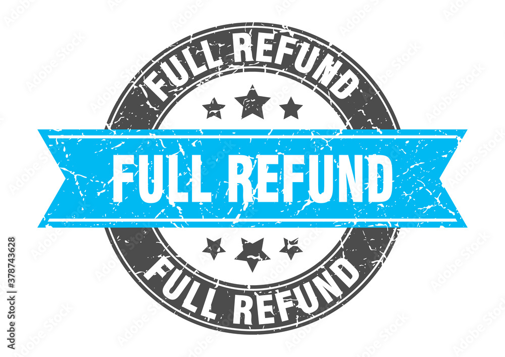 Fototapeta premium full refund round stamp with ribbon. label sign