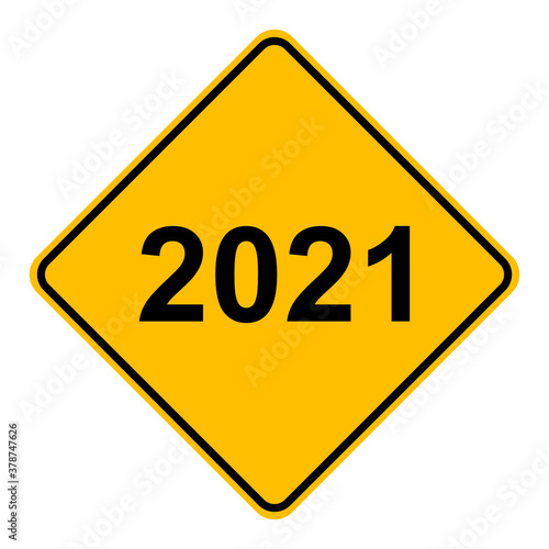 Jahr 2021 und Schild