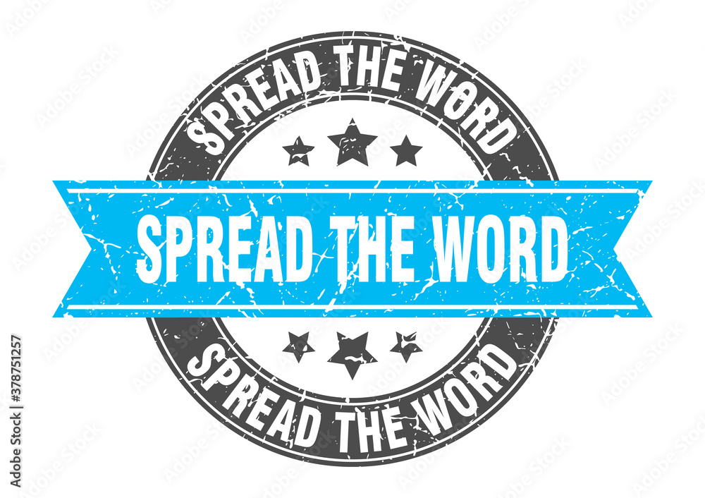 Obraz premium spread the word round stamp with ribbon. label sign