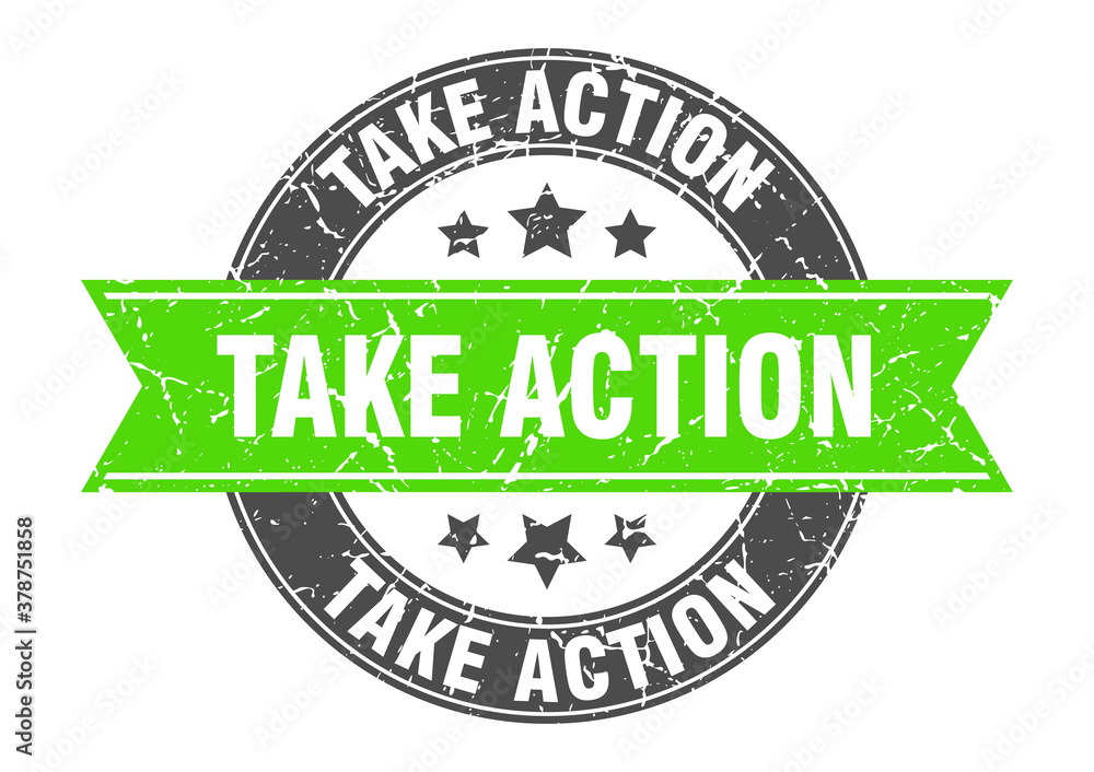 Obraz premium take action round stamp with ribbon. label sign