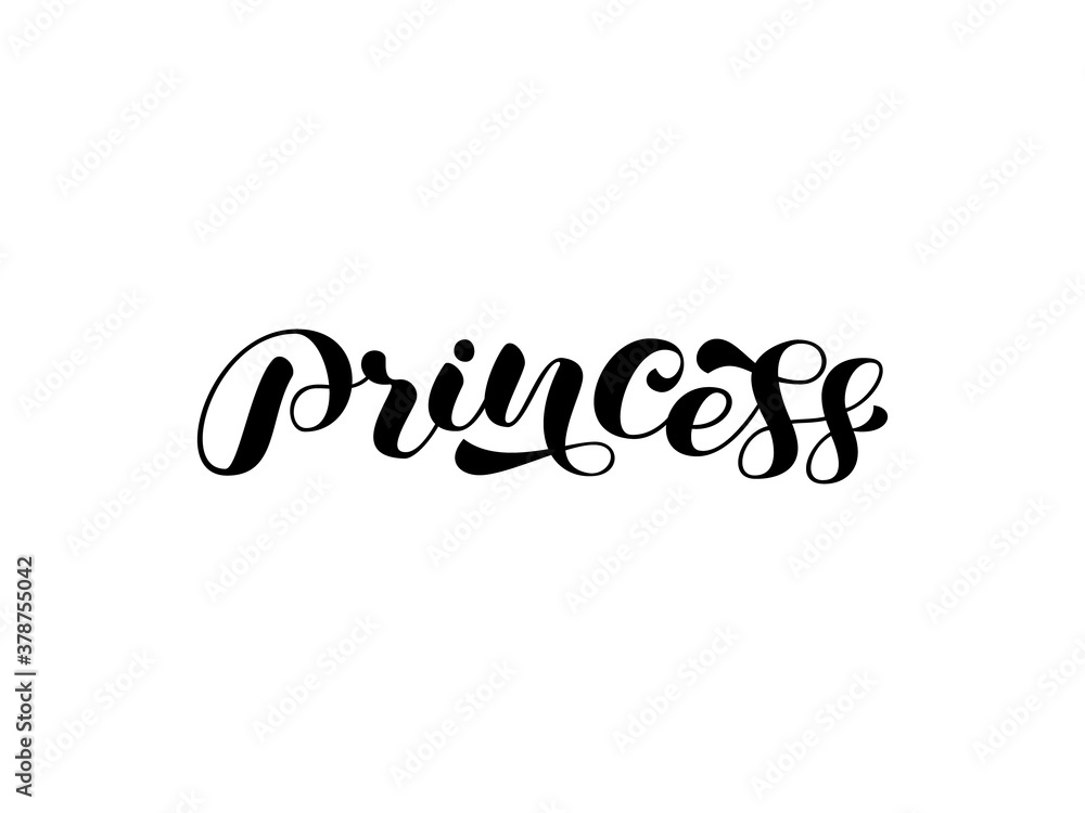 Princess brush lettering. Vector stock illustration for poster or banner