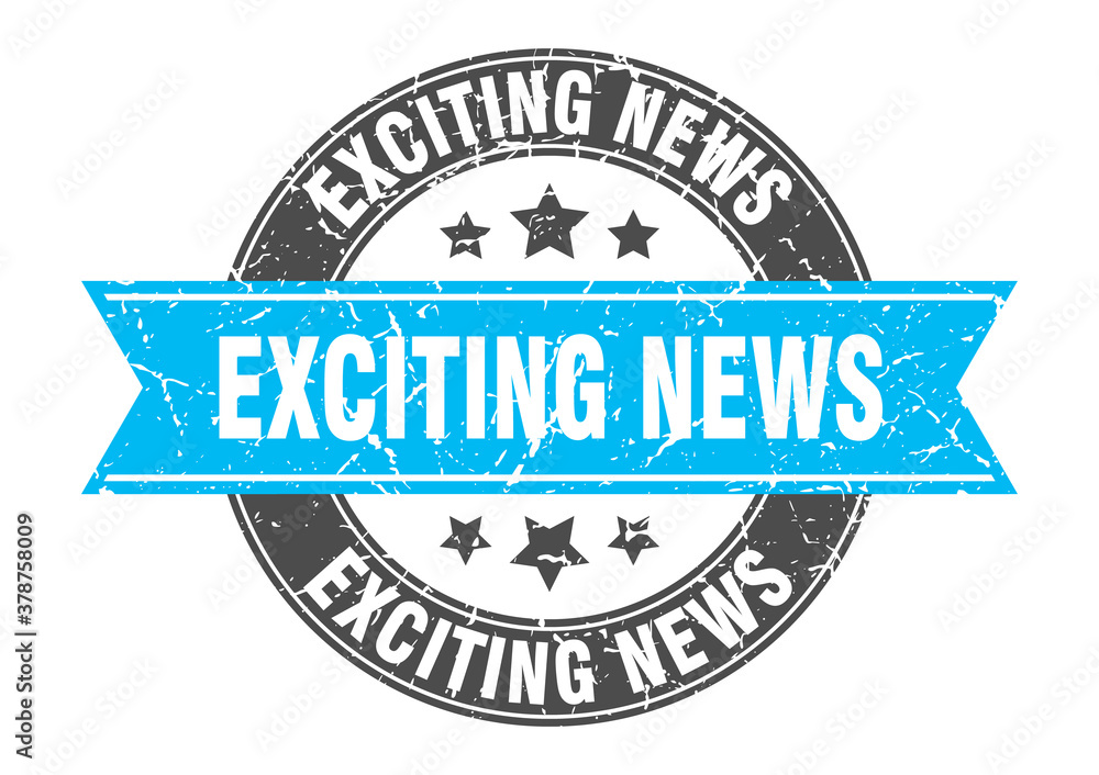 exciting news round stamp with ribbon. label sign exciting news round stamp with ribbon. label sign