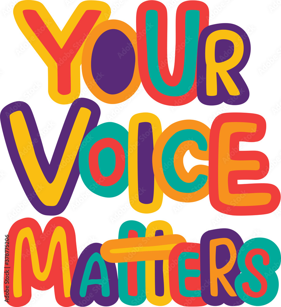 Your voice matters - hand drawing sign illustration for template election, voting. Vector stock illustration isolated on white background. EPS10 Your voice matters - hand drawing sign illustration for template election, voting. Vector stock illustration isolated on white background. EPS10