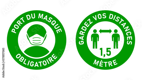 Set of Circular Sticker Signs against Coronavirus in French "Port Du Masque Obligatoire" (Face Masks Required) and "Gardez Vos Distances 1,5 Metre" (Keep Your Distance 1,5 Meters). Vector Image.