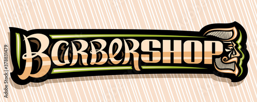 Vector banner for Barber Shop, dark decorative sign board for professional barbershop with outline mens profile with beard and mustache, voucher with handwritten brush letters for words barber shop.