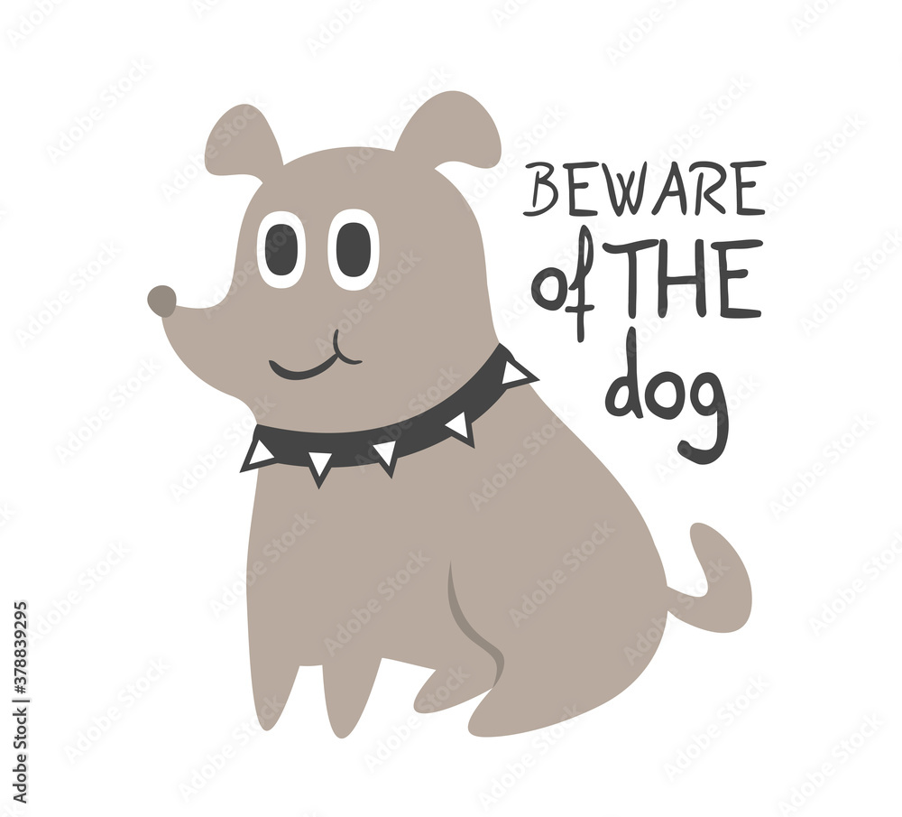 Fototapeta premium Funny dog and beware of the dog message