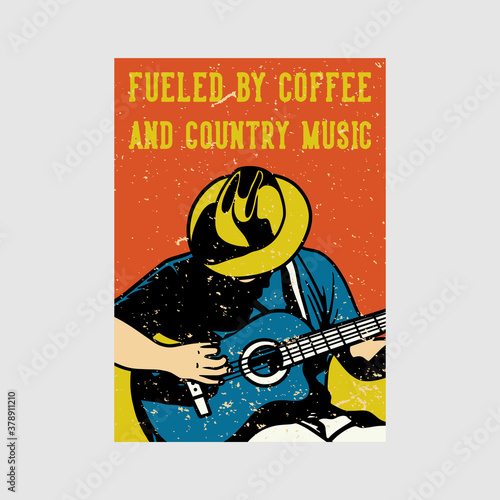 outdoor poster design fueled by coffee and country music vintage illustration