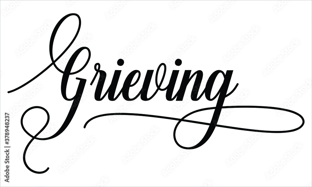 Grieving Script Calligraphy  Black text Cursive Typography words and phrase isolated on the White background 