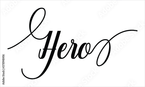 Hero Script Calligraphy  Black text Cursive Typography words and phrase isolated on the White background 
