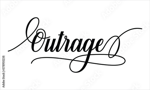 Outrage Calligraphy  Script Black text Cursive Typography words and phrase isolated on the White background 