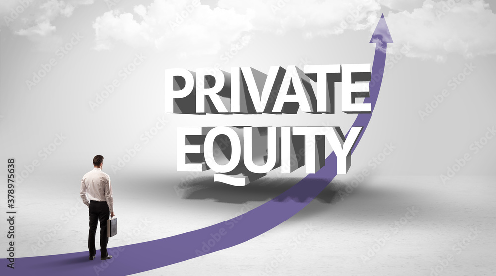 Rear view of a businessman standing in front of PRIVATE EQUITY inscription, successful business concept Rear view of a businessman standing in front of PRIVATE EQUITY inscription, successful business concept