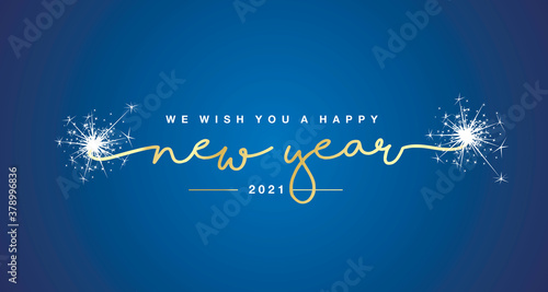 We wish you Happy New Year 2021 handwritten lettering tipography sparkle firework gold white blue background