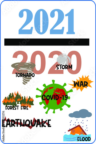 Transition from 2020 to 2021 after disasters. Vector İllustration