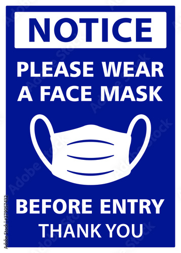 Please wear a mask before entry sign.
Wear a face mask sign with yellow background.