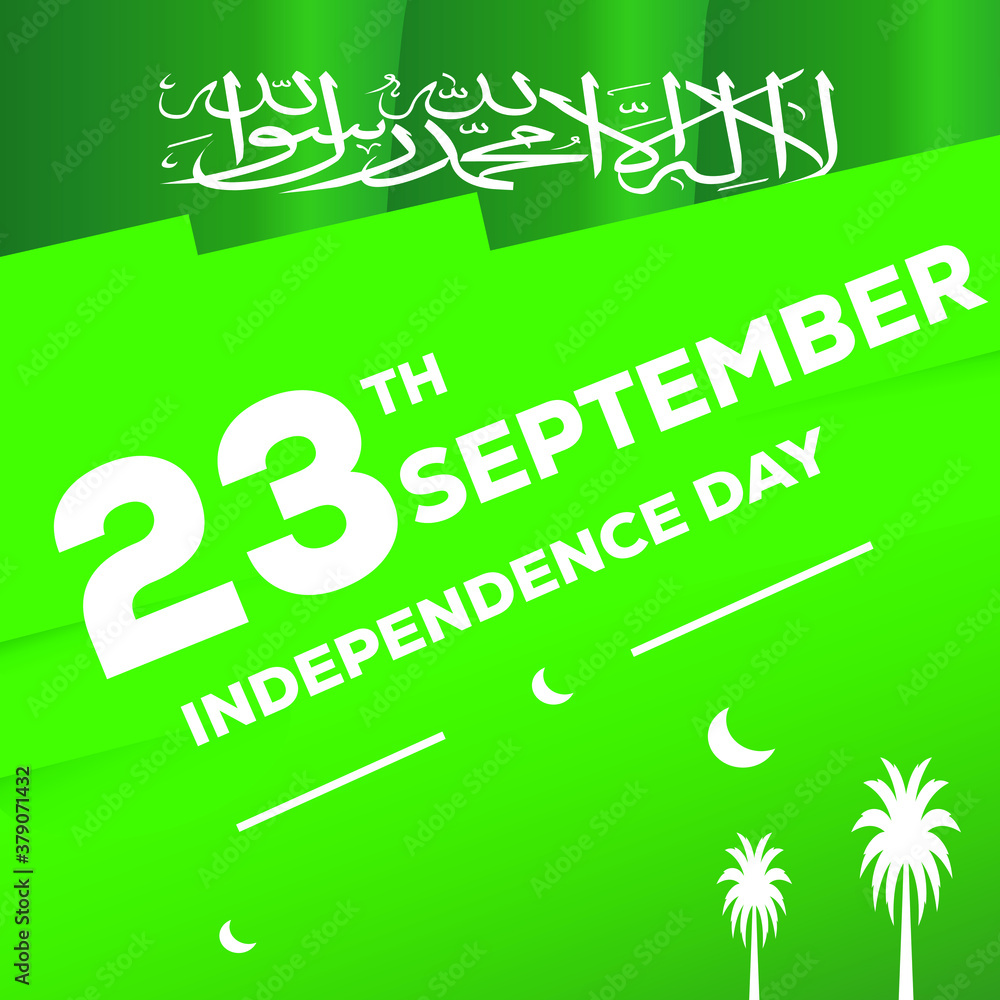 Fototapeta premium 23 September Saudi Arabia National Day. Translation: Your glory may last for ever my homeland, a statement for independence day of Saudi Arabia. 