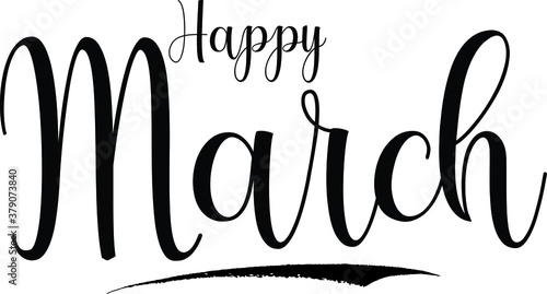 Happy March Calligraphy Handwritten Black Color Text On Yellow 
Background