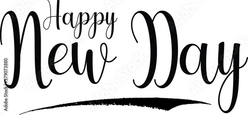 Happy New Day Calligraphy Handwritten Black Color Text On Yellow 
Background