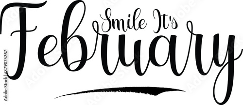 Smile It's February Calligraphy Handwritten Black Color Text On Yellow 
Background
