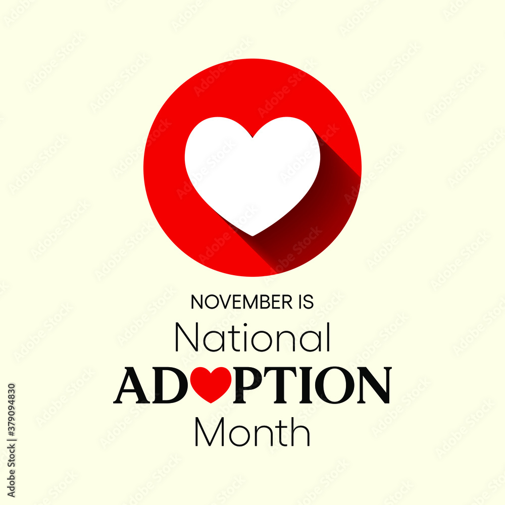 Vector illustration on the theme of National Adoption month observed each year during November. Vector illustration on the theme of National Adoption month observed each year during November.